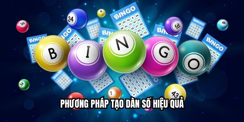 Phương pháp tạo dàn số hiệu quả