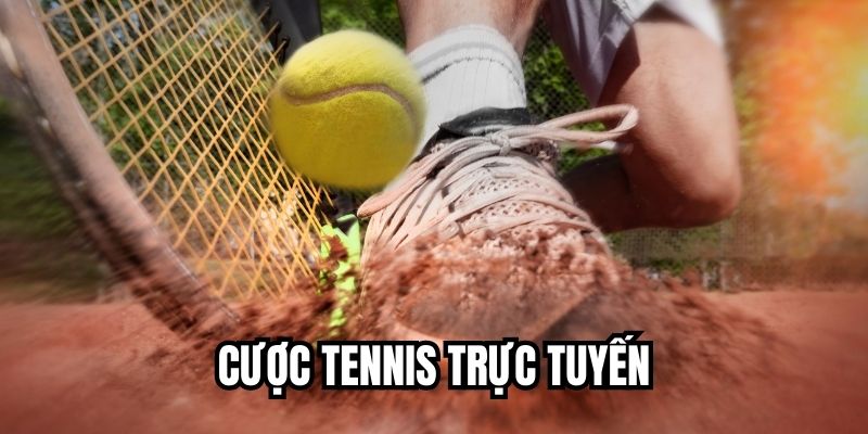Cược tennis trực tuyến